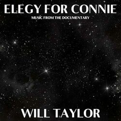 Elegy for Connie - Will Taylor