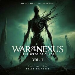 War Of The Nexus Vol.1 The Seeds Of Chaos - Shady Shawareb